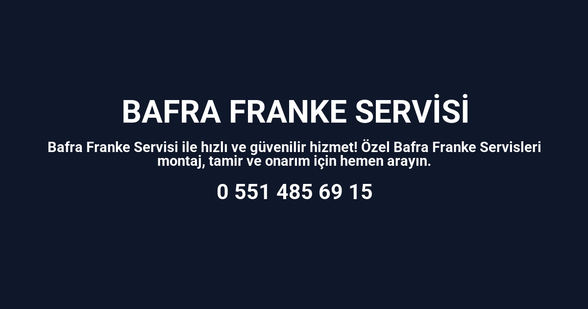 Bafra Franke Servisi